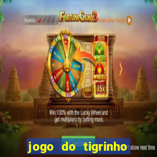 jogo do tigrinho bet vip